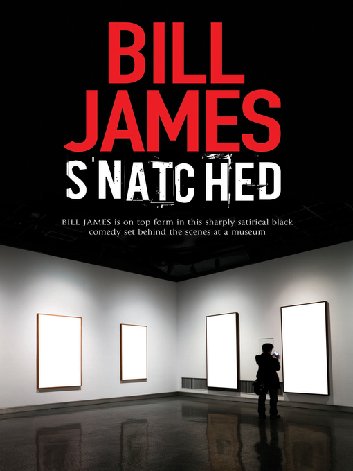 Title details for Snatched by Bill James - Available